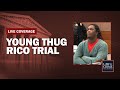 WATCH LIVE: Young Thug, YSL RICO Trial — GA v. Jeffery Williams, et al — Opening Statements Part Two