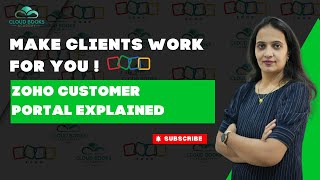 Zoho Customer Portal Explained | Make Clients Work for You with Less Effort!