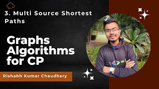 3. Multi Source Shortest Path / Multi Source BFS | Graph Algorithm For CP | CSES Monsters