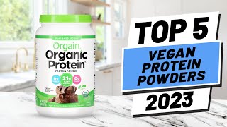 Top 5 BEST Vegan Protein Powders of [2023]