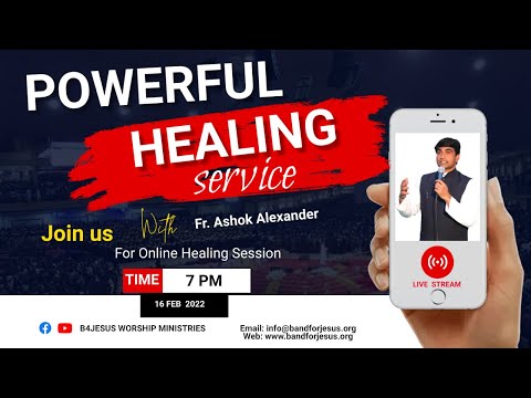 HEALING PRAYER  || 8 MARCH 2022 || B4JESUS WORSHIP MINISTRIES