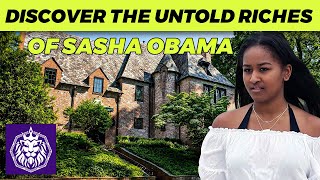 Sasha Obama's Luxury Lifestyle Exposed: Net Worth, Income, Mansion, and More