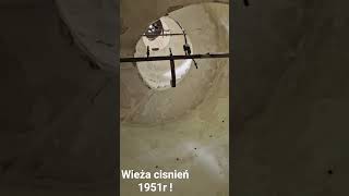Bory Tucholskie, Wieża Ciśnień 1951r. Niesamowite i niebezpieczne miejsce !