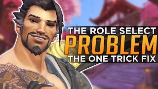 Overwatch: The PROBLEM With Role Select - ONE TRICK FIX!