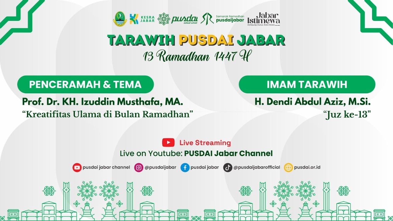 [LIVE] CERAMAH TARAWIH PUSDAI JAWA BARAT  - 13 RAMADHAN 1447 H - 2 MARET 2026 M