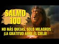🌟 SALMO 100 – LA ORACIÓN QUE ATRAE MILAGROS A TRAVÉS DE LA GRATITUD 🙏ORACIÓN PODEROSA DE LA MAÑANA
