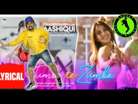 Tumbe Te Zumba Song | Chandigarh Kare Aashiqui | Ayushmann K, Vaani K | Saugat Dance & Zumba Fitness