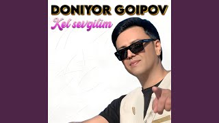 Kel Sevgilim - Doniyor Goipov