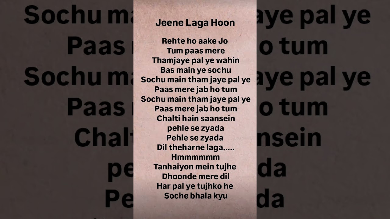 Jeena Laga Hoon # Lyrics