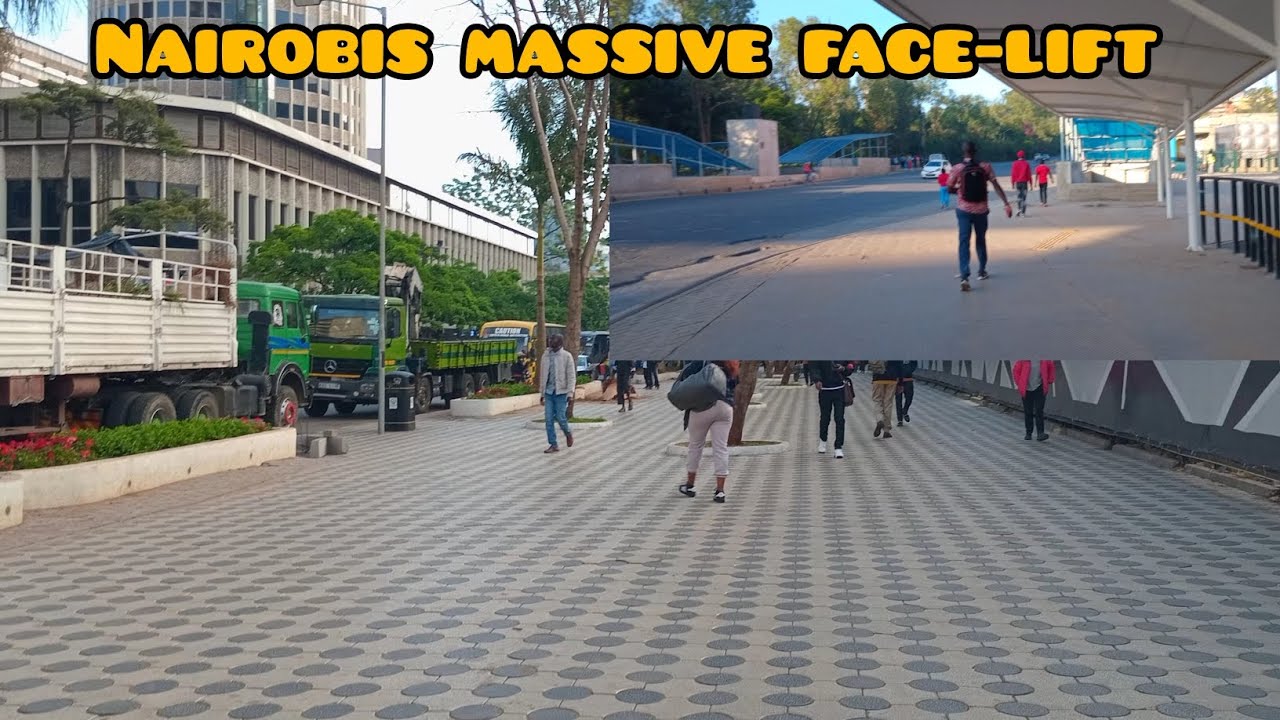 NAIROBIS MASSIVE FACE-LIFT/MAJOR UPGRADES IN CBD 