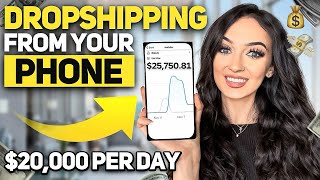 How to Start Dropshipping from Your PHONE & GET SALES (STEP BY STEP) Shopify Dropshipping