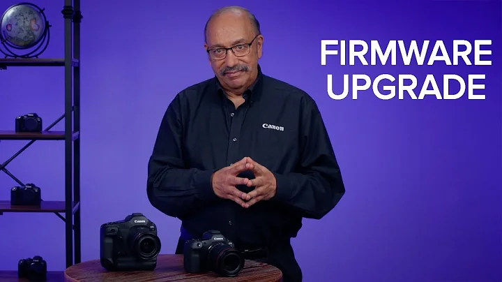 Canon Firmware Upgrade Overview