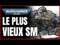 LE SPACE MARINE AGÉS DE 10'000 ANS ! Warhammer 40k Lore