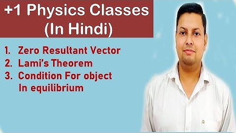 Zero Resultant Vector, Lami