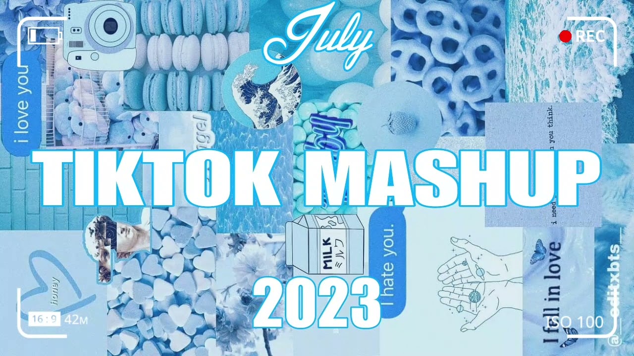 TikTok Mashup July 2023 💙💙(Not Clean)💙💙