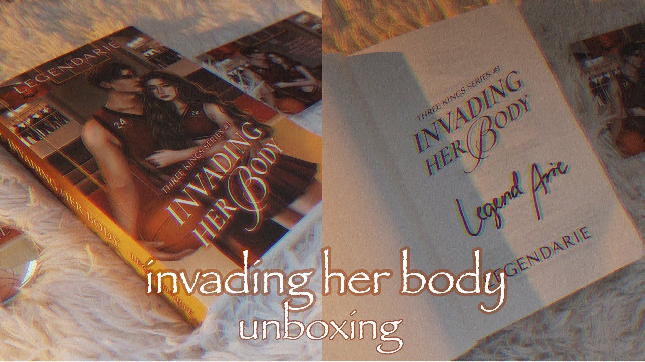invading her body by legendarie 📚 unboxing - YouTube