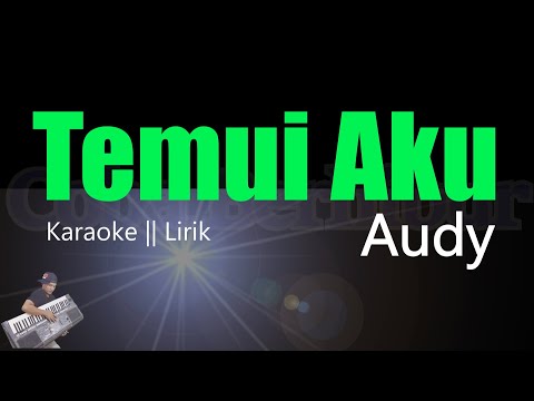ARTI HADIRMU - AUDY KARAOKE VIDEO NO VOCAL MINUS ONE KUALITAS STUDIO