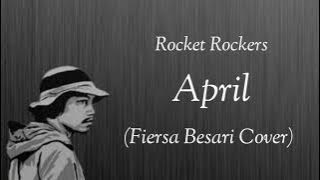 Rocket Rockers - April (Lirik) 🎵