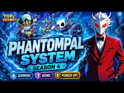 Top Heroes: NEW PhantomPal System Guide! Capture, Fuse & Power Up FAST! (Season 4)