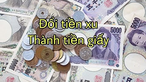 Cách Đổi Tiền Xu Thành Tiền Chẳn Ở Nhật | Cuộc Sống Ở Nhật