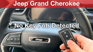 no key fob detected jeep grand cherokee 2022 2023 2024 / no remote dead remote