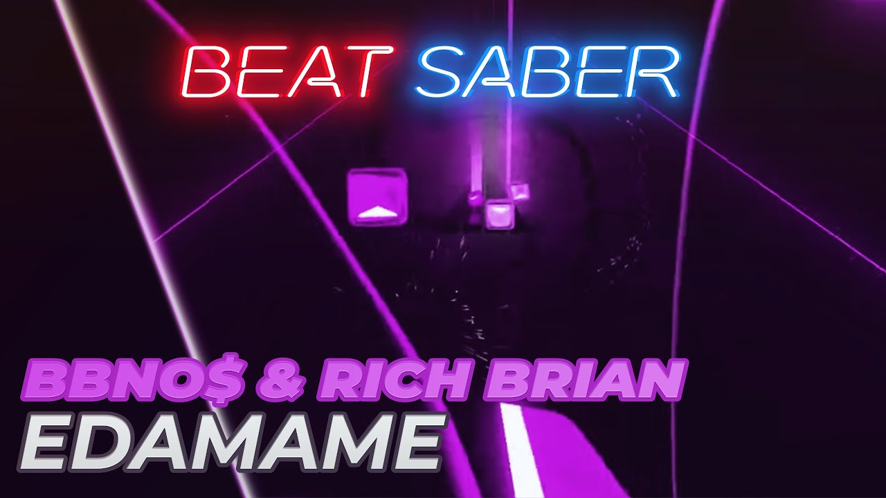 Beat Saber bbno edamame (feat. Rich Brian) [ExpertPlus] (Original Map) YouTube