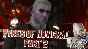 Pyres of Novigrad Part 2 - Witcher 3 Quest Walkthrough