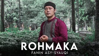 Download lagu ROHMAKA - Fanin Asy-Syauqi
