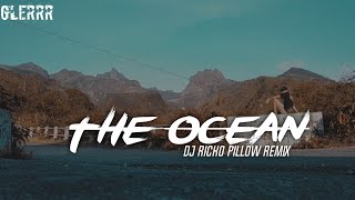DJ Slow Nyantai - The Ocean | Ricko Pillow Remix