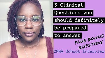 Part II: CRNA School Interview Questions You Should Know!