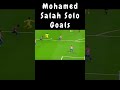 Mohamed Salah Unforgettable Solo Goals