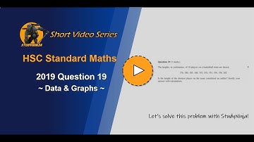 HSC Maths Standard 2019 Question 19 (Data & Graphs) - StudyNinja