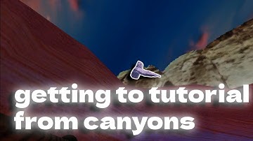 How to get to tutorial from canyons | Gtag Video