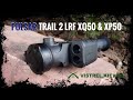 Обзор и сравнение тепловизионных прицелов PULSAR TRAIL 2 LRF XQ50 и XP50