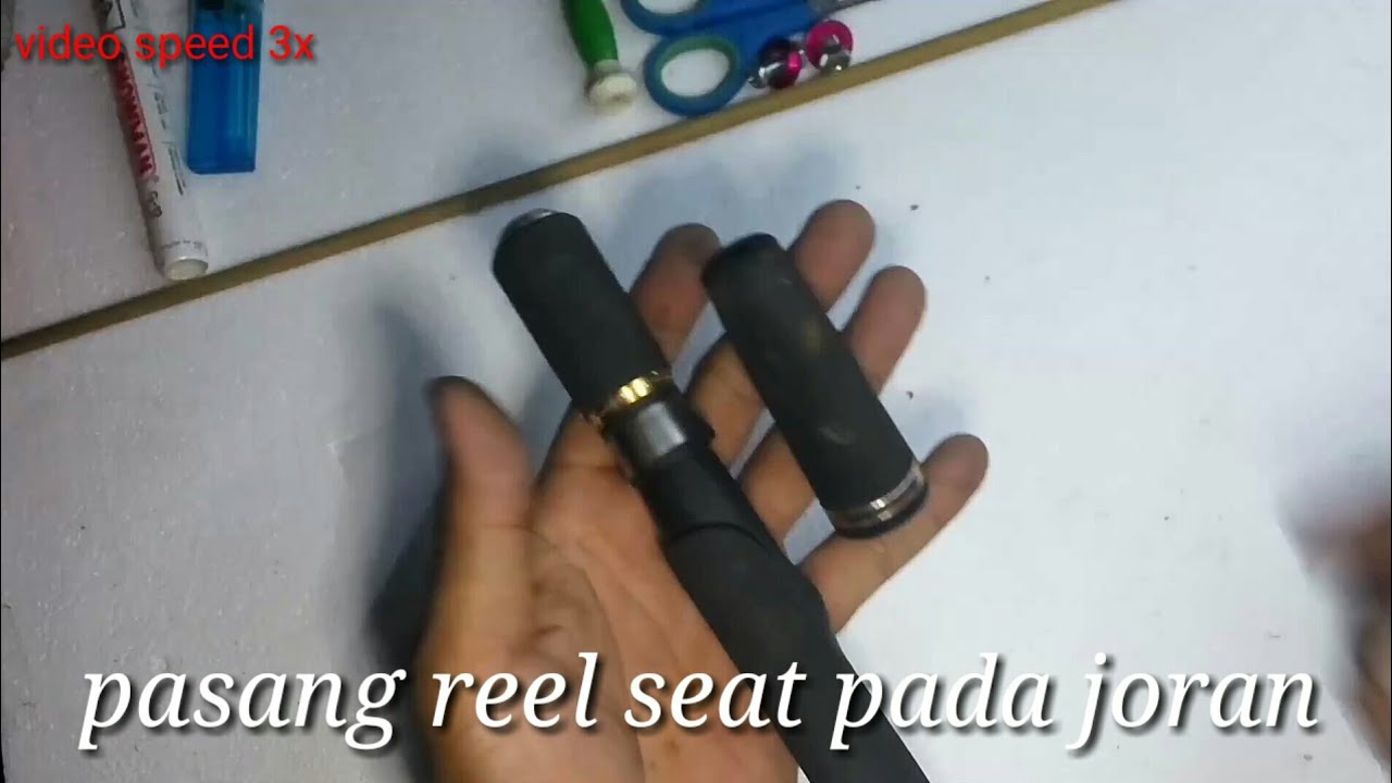 pasang reel seat