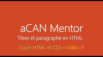 [aCANMentor] HTML5 et CSS3 - Titres et paragraphes en HTML - Chapitre 11 en wolof