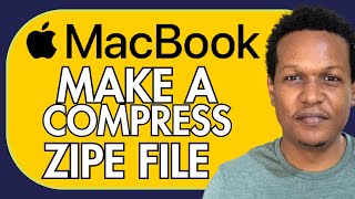 HOW TO MAKE A COMPRESS ZIPE FILE ON MAC