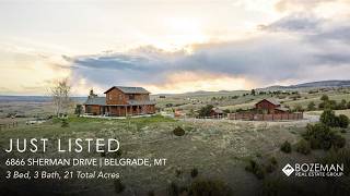 6866 Sherman Drive | 21-Acre Property in Belgrade, MT