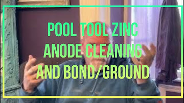 Pool tool zinc anode cleaning and bond/ground