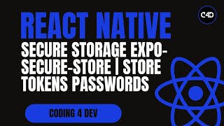 Secure Storage in React Native with expo-secure-store | Store Tokens & Passwords Safely