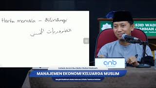 Manajemen Ekonomi Keluarga Muslim | Ustadz Ammi Nur Baits