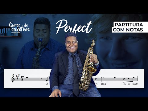 Partitura Sax Alto com Notas Música Perfect do Ed Sheeran Saxofonista Allan Oliveira