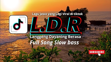 DJ LDR (Langgeng Dayaning Rasa) - Full Song Viral TikTok 2025
