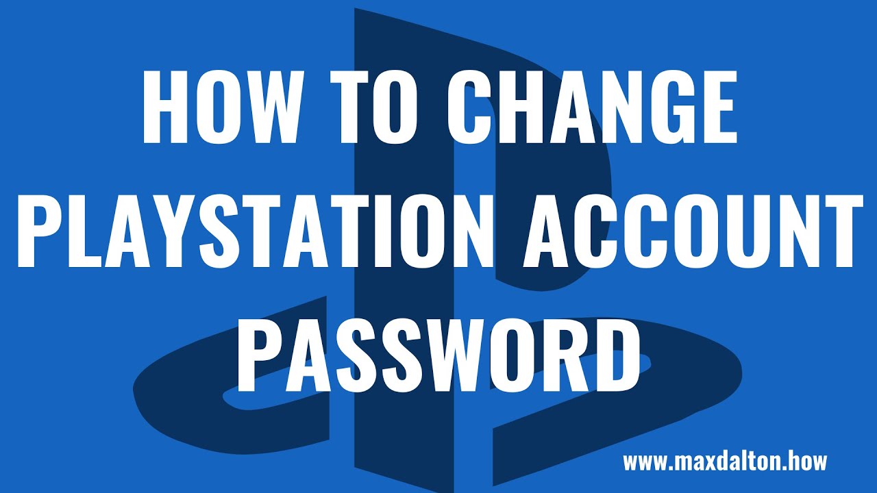 How to Change PSN Password  Change PlayStation Password