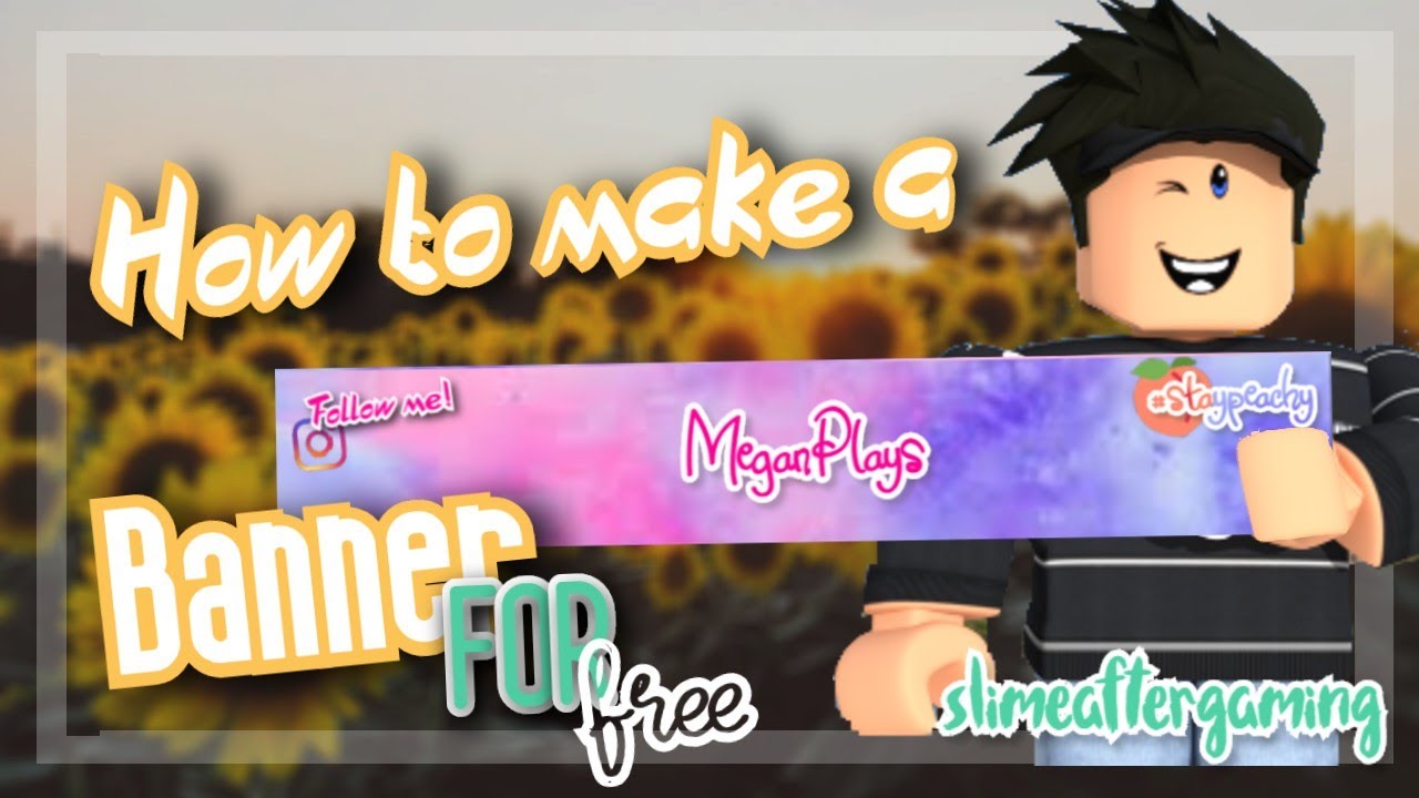 How To Make A Free Youtube Banner Roblox Slimeaftergaming Youtube - how to make a roblox channel banner