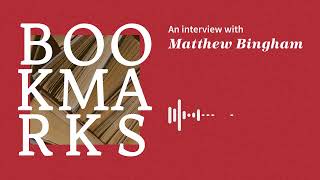 Bookmarks #2: Matthew Bingham