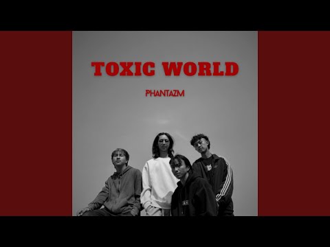 Toxic world