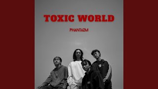 Toxic world