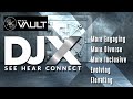 Have You Experienced the New DJX? | The DJs Vault - Raising the Bar