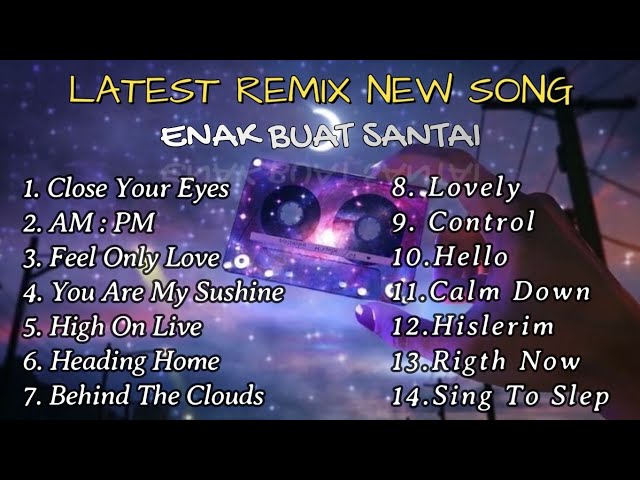 Dj Remix Slow Bass Terbaru❗Close Your Eyes X AM:PM 🎧 Full Album class=